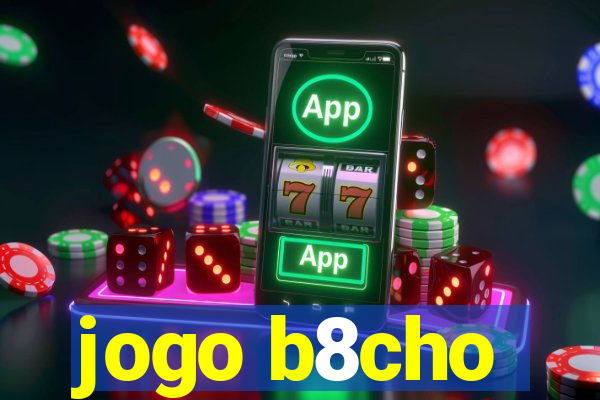 jogo b8cho